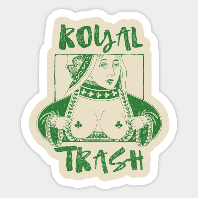 Royal Trash Queen Sticker by Meganpalmer